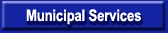 Municipal Services